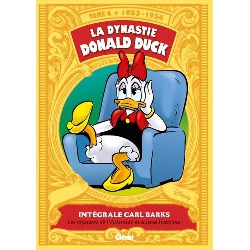 La Dynastie Donald Duck - Tome 4 - Les Mystères De L'atlantide Et Autres Histoires