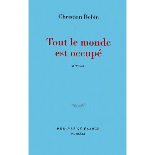 Tout Le Monde Est Occupé