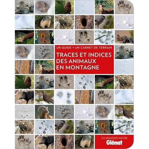 Traces Et Indices Des Animaux En Montagne - Un Guide + Un Carnet De Terrain
