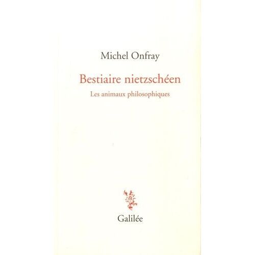 Bestiaire Nietzschéen - Les Animaux Philosophiques