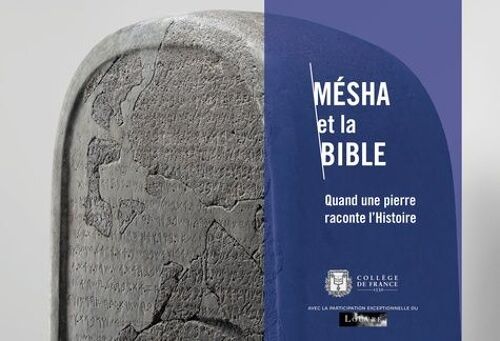 Mésha Et La Bible - Quand Une Pierre Raconte L'histoire