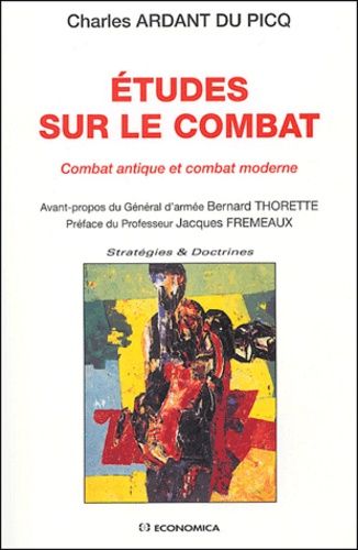 Etudes Sur Le Combat - Combat Antique Et Combat Moderne