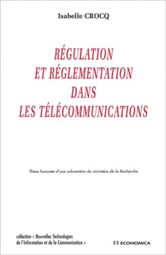 Régulation Et Réglementation Dans Les Télécommunications