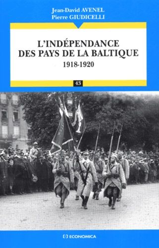 L'indépendance Des Pays De La Baltique 1918-1920