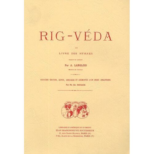 Rig-Veda - Ou Livre Des Hymnes Tome 1