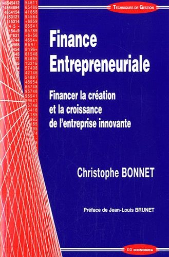 Finance Entrepreneuriale - Financer La Création Et La Croissance De L'entreprise Innovante