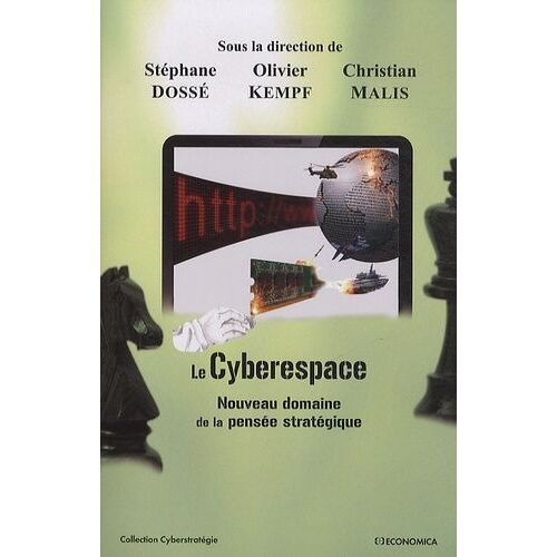 Le Cyberespace, Nouveau Domaine De La Pensée Stratégique