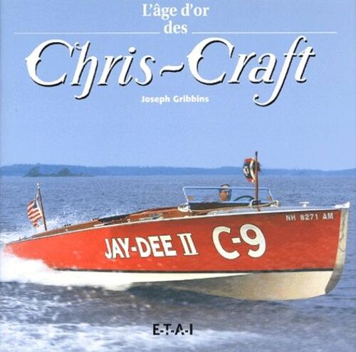 L'âge D'or Des Chris-Craft (1922-1942)