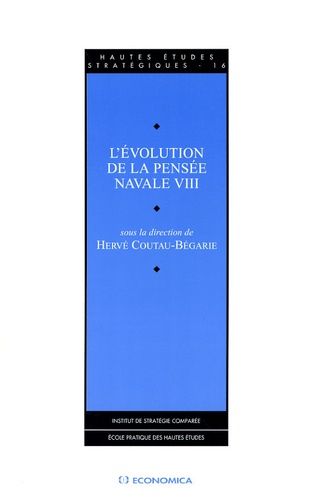 L'évolution De La Pensée Navale - Tome 8