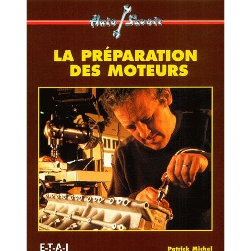 La Préparation Des Moteurs
