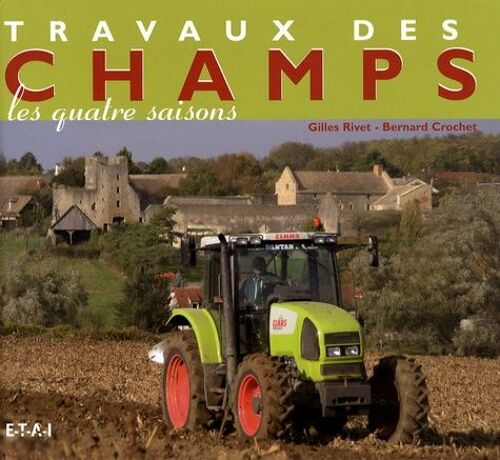 Travaux Des Champs - Les Quatre Saisons