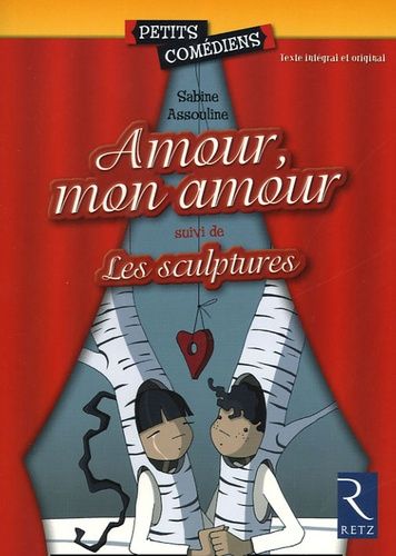 Amour, Mon Amour Suivi De Les Sculptures