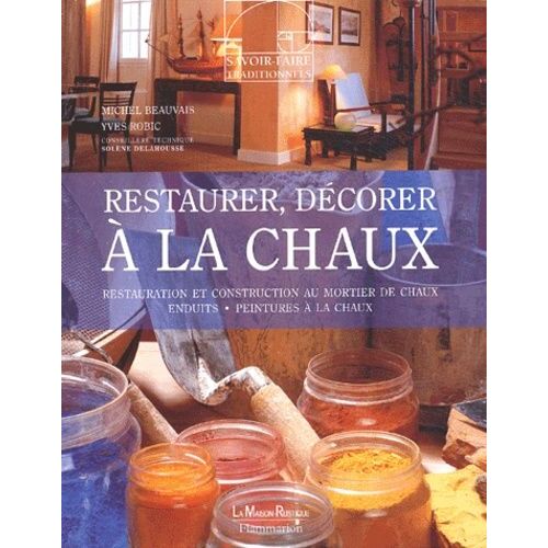 Restaurer, Decorer A La Chaux