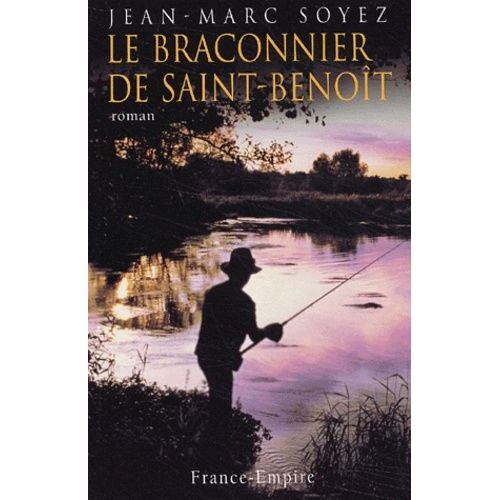 Le Braconnier De Saint-Benoît