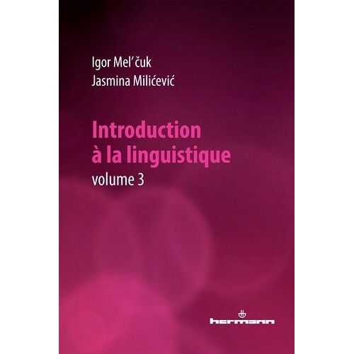 Introduction À La Linguistique - Volume 3