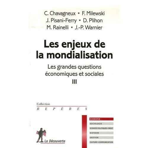 Les Grandes Questions Économiques Et Sociales - Les Enjeux De La Mondialisation