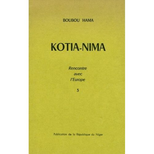 Kotia-Nima - Tome 3, Dialogue Avec L'occident