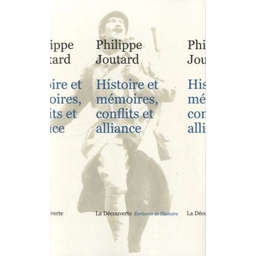 Histoire Et Mémoires, Conflits Et Alliance