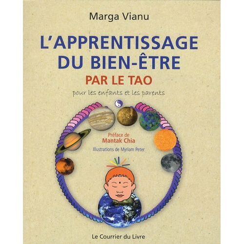 L'apprentissage Du Bien-Être Par Le Tao - Pour Les Enfants Et Les Parents