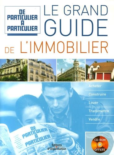 Le Grand Guide De L'immobilier - (1 Cd-Rom)