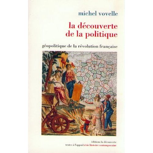 La Découverte De La Politique - Géopolitique De La Révolution Française