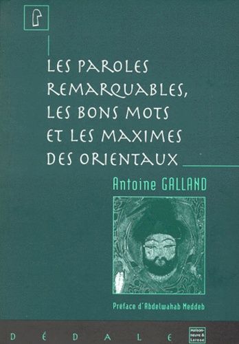 Les Paroles Remarquables, Les Bons Mots, Et Les Maximes Des Orientaux