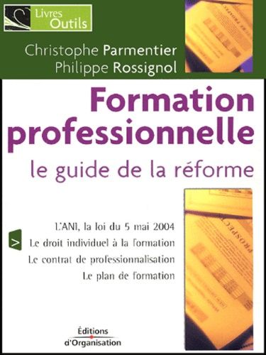 Formation Professionnelle - Le Guide De La Réforme