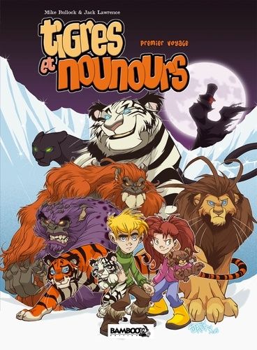 Tigres Et Nounours Premier Voyage - Intégrale - Tome 1, Les Frontières Du Royaume - Tome 2, Le Château Assiégé