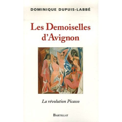 Les Demoiselles D'avignon - La Révolution Picasso