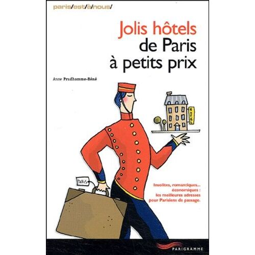 Jolis Hotels De Paris A Petits Prix