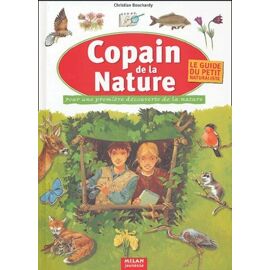 Copain De La Nature - Pour Une Première Découverte De La Nature