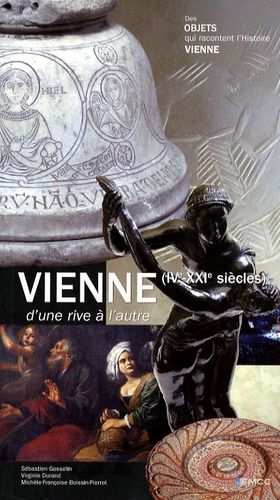 Vienne D'une Rive À L'autre - Ive-Xxie Siècles