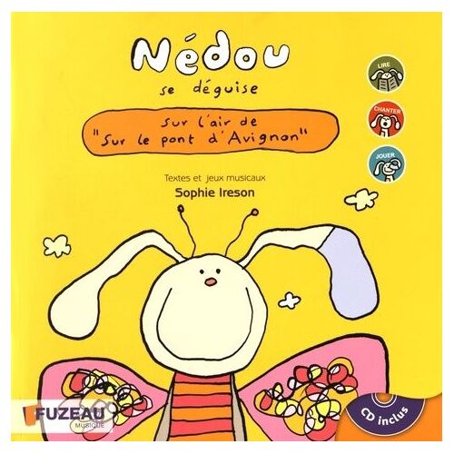Nédou Se Déguise - Sur L'air De "Sur Le Pont D'avignon (1 Cd Audio)