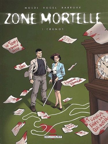Zone Mortelle Tome 1 : Cronos