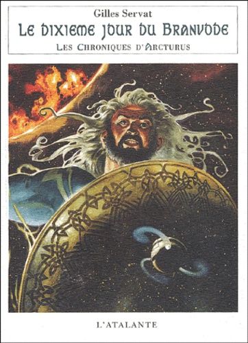 Les Chroniques D'arcturus - Tome 5 - Le Dixième Jour Du Branvode