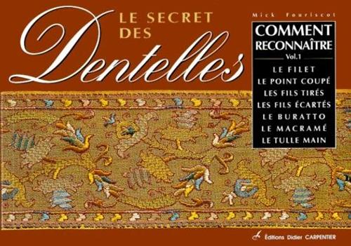 Le Secret Des Dentelles - Volume 1