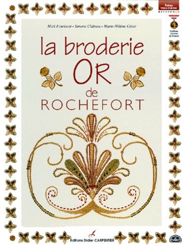 La Broderie Or De Rochefort