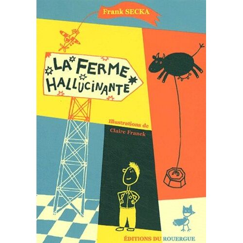 La Ferme Hallucinante