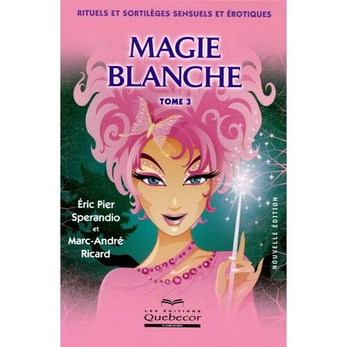 Magie Blanche - Tome 3
