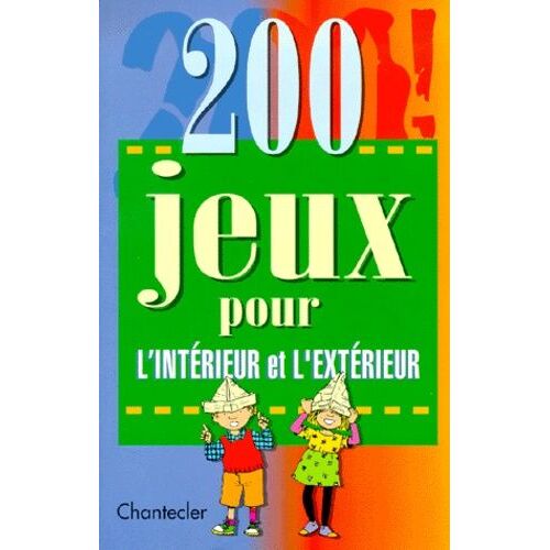 200 Jeux Pour L'intérieur Et L'extérieur