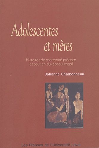 Adolescentes Et Mères - Histoires De Maternité Précoce Et Soutien Du Réseau Social