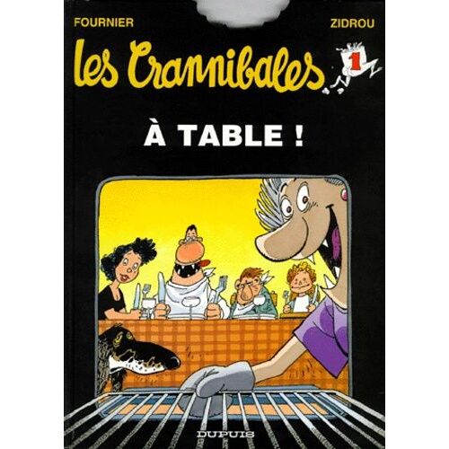 Les Crannibales Tome 1 - A Table