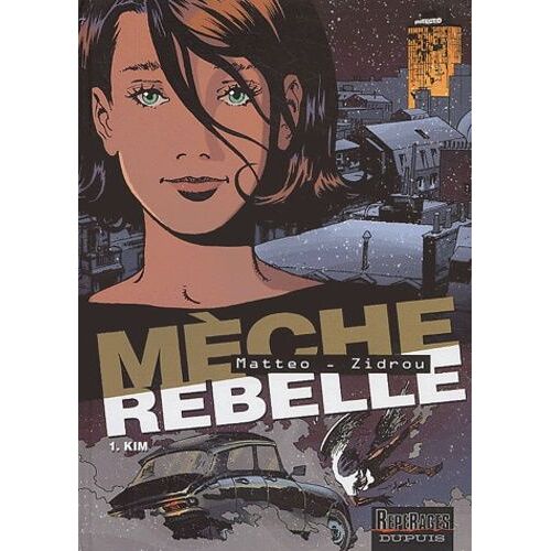Mèche Rebelle Tome 1 - Kim