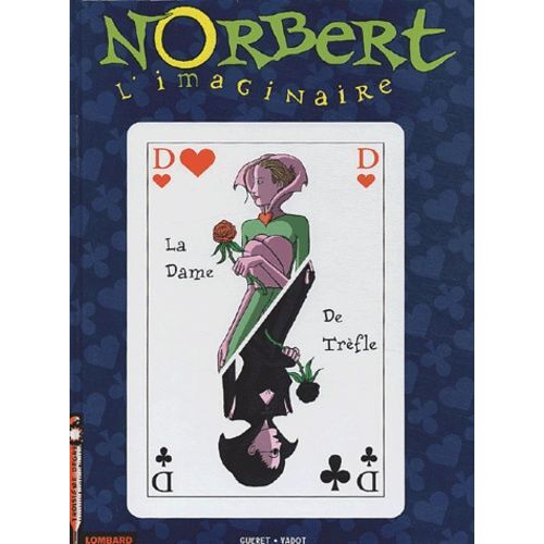 Norbert L'imaginaire Tome 3 - La Dame De Trèfle