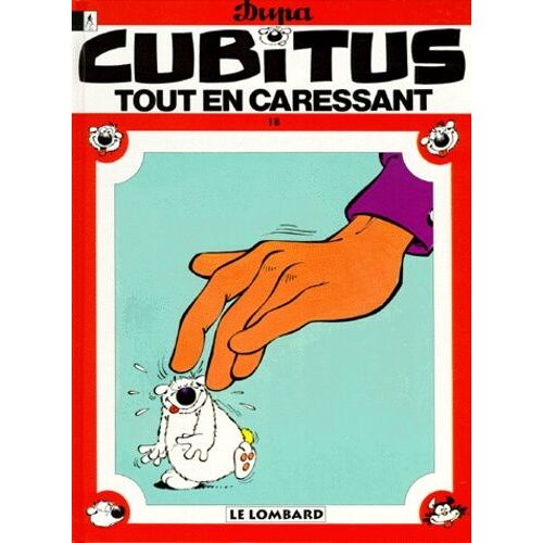 Cubitus Tome 18 - Tout En Caressant Cubitus