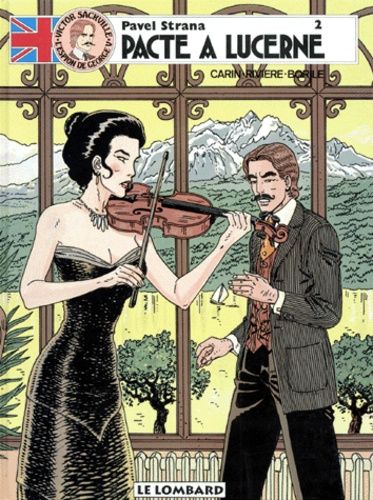 Victor Sackville - Tome 8 - Pavel Strana - Deuxième Partie, Pacte À Lucerne