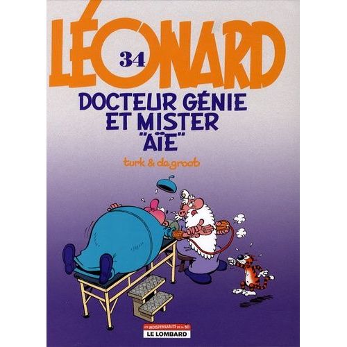 Léonard Tome 34 - Docteur Génie Et Mister "Aïe