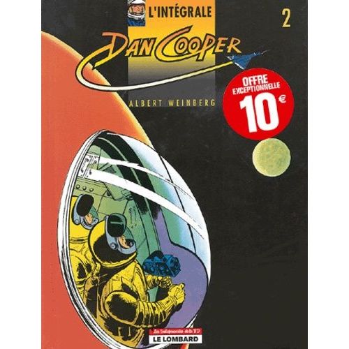 L'intégrale Dan Cooper Tome 2 - Opération Jupiter - Cap Sur Mars - Duel Dans Le Ciel