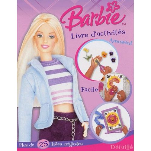 Barbie Livre D'activités - Créer En S'amusant