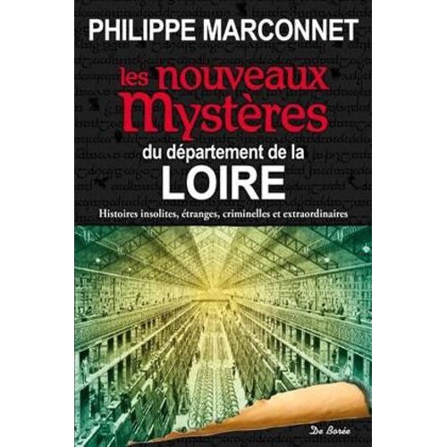 Les Nouveaux Mystères Du Département De La Loire